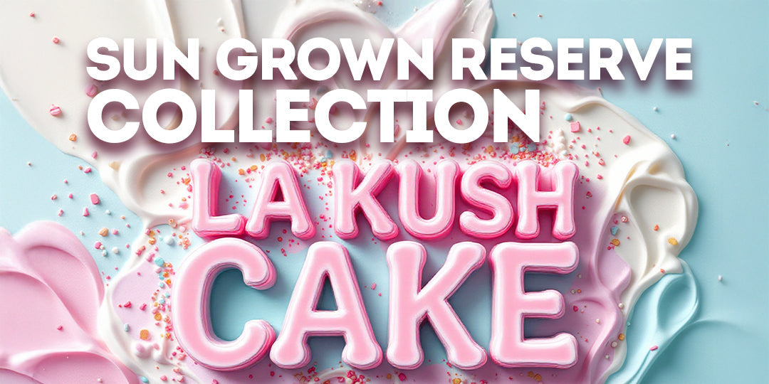 La Kush Cake — Sun Grown Reserve Blog