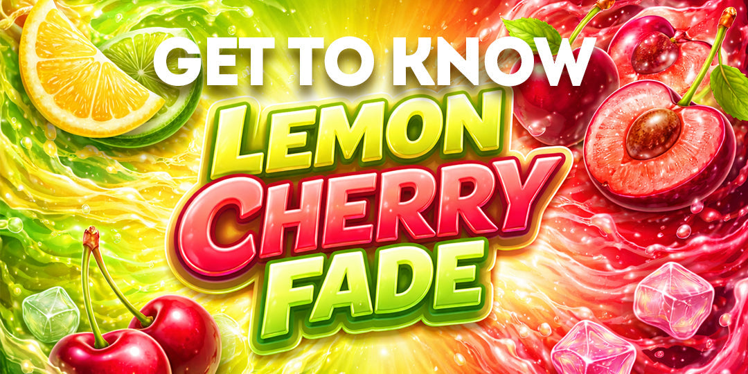 Lemon Cherry Fade - A Reserve Indoor Selection